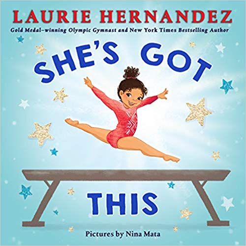 shes got this by laurie hernandez gymnastics books